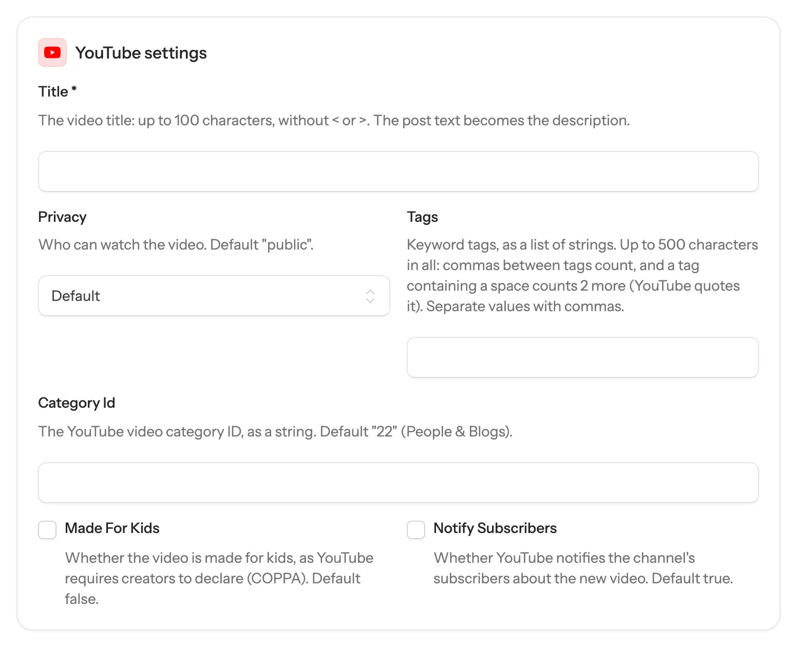 The YouTube settings card with Title, Privacy, Tags, Category Id, Made For Kids and Notify Subscribers
